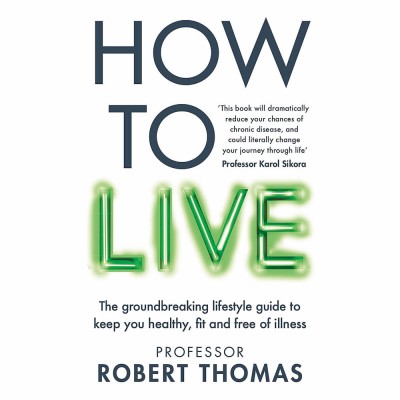 How to Live - Book by Prof Robert Thomas
